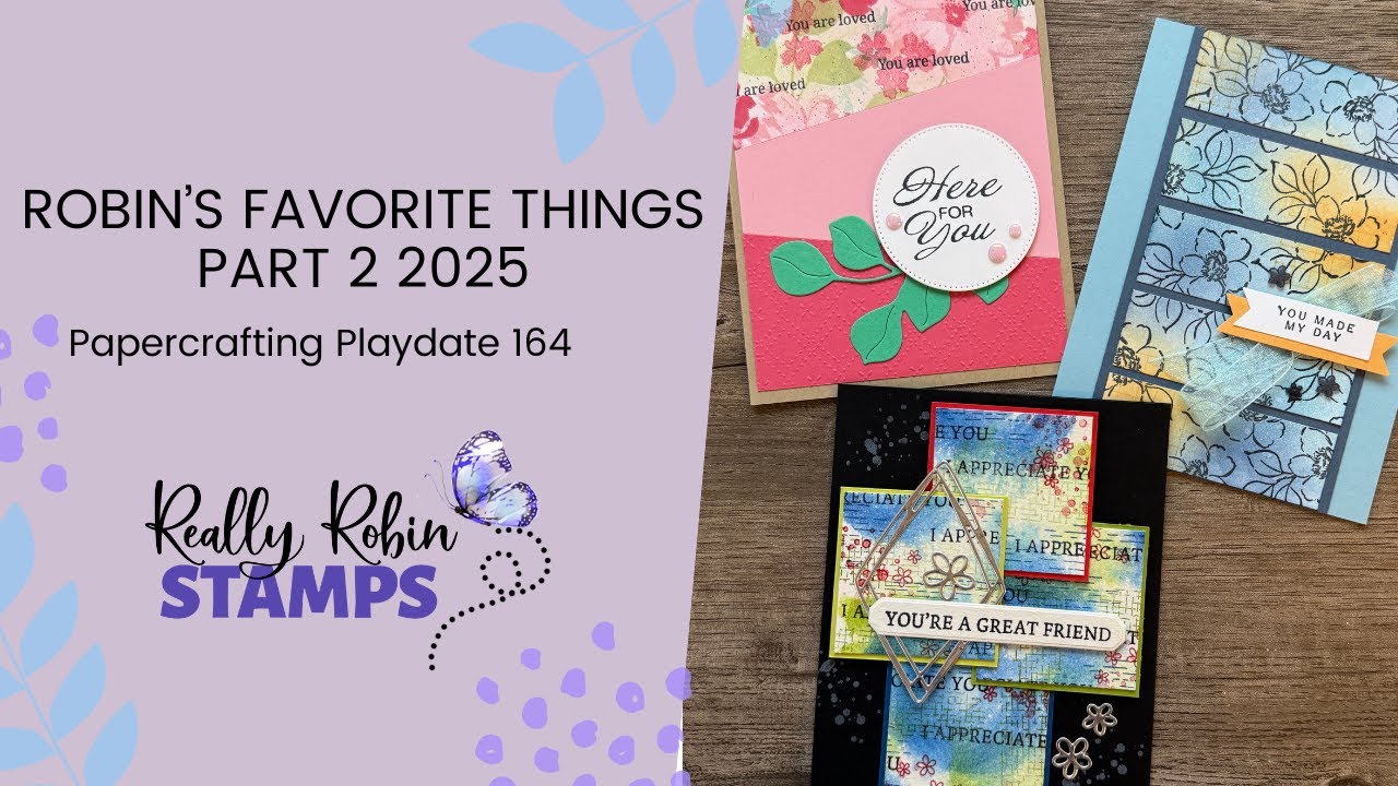 😊Robin's Favorite Things #2 (Birthday Edition 2025) | Papercrafting Playdate 164