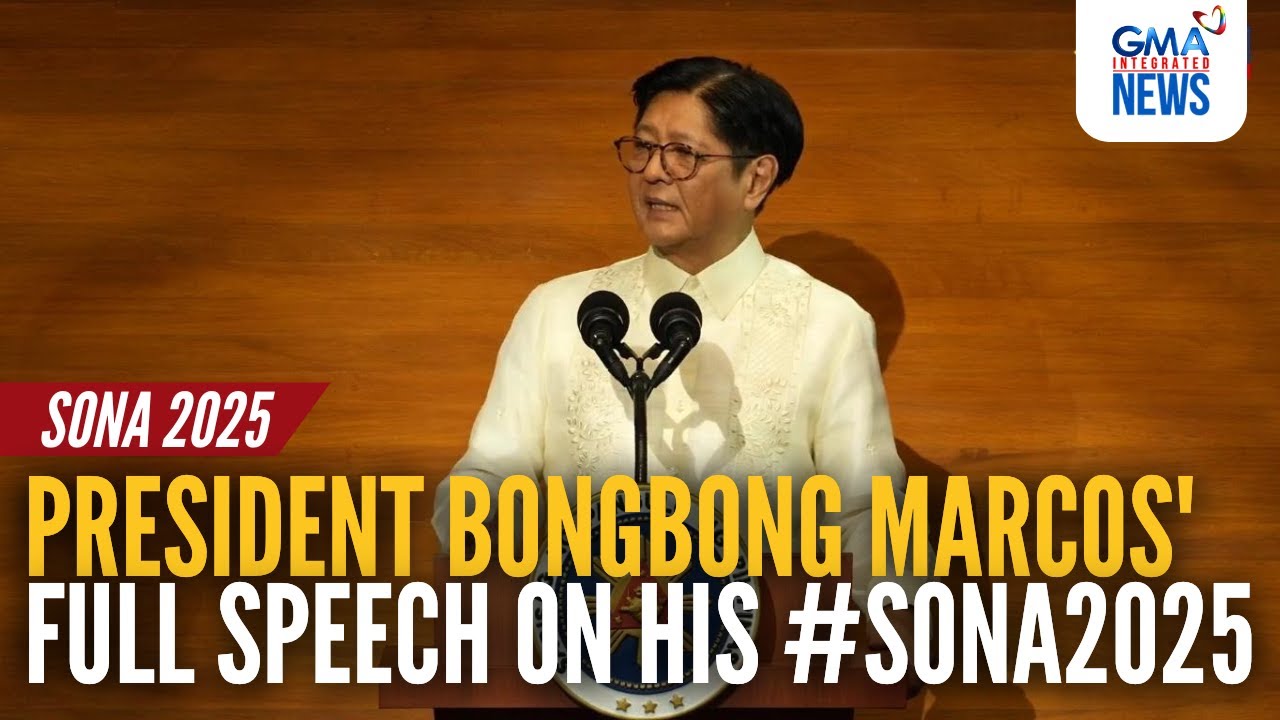 FULL SPEECH - President Bongbong Marcos' full speech on his #SONA2025 | GMA Integrated News