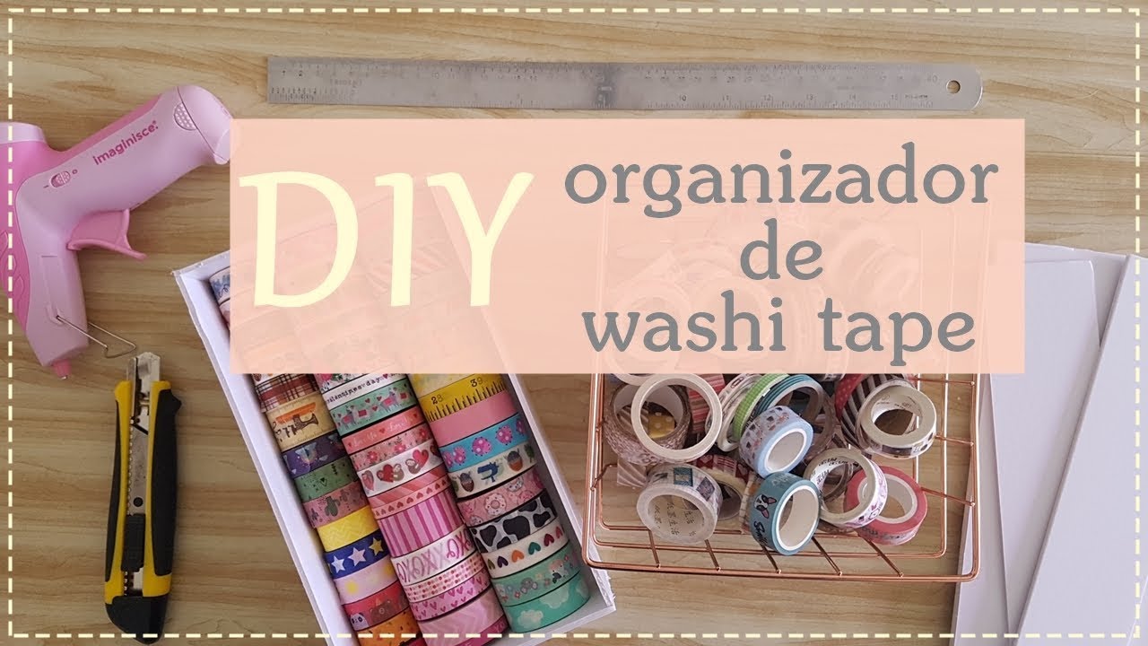 DIY | Organizador para  Washi Tape