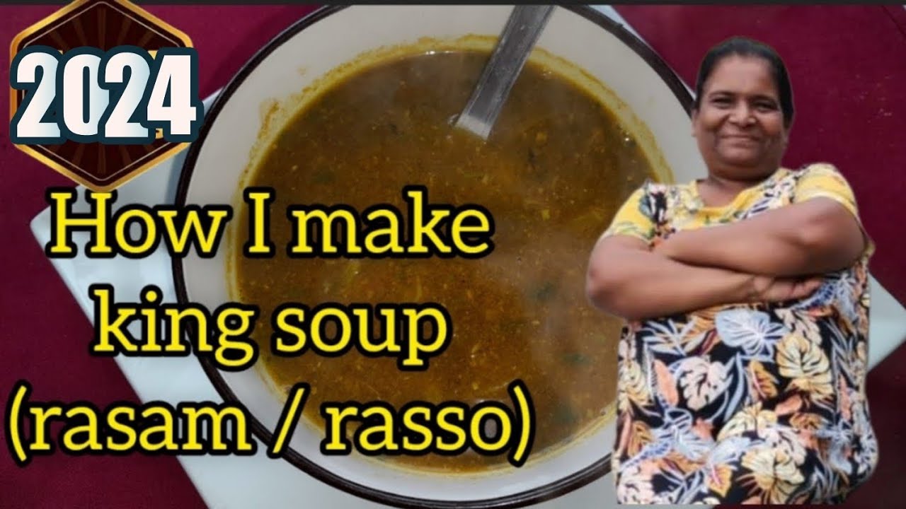 How I make King soup also known as rassam or rasso. A home remedy for colds and flu. 17/11/2024