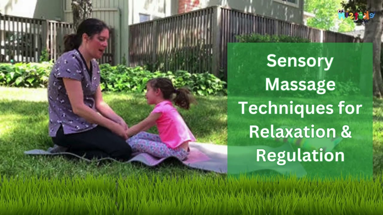 Sensory Massage Techniques for Children