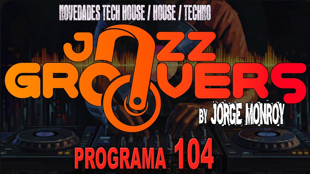 JazzGroovers Radio en EXTASIS FM (PGM #104) ((Top New House & TechHouse ENERO 2026))