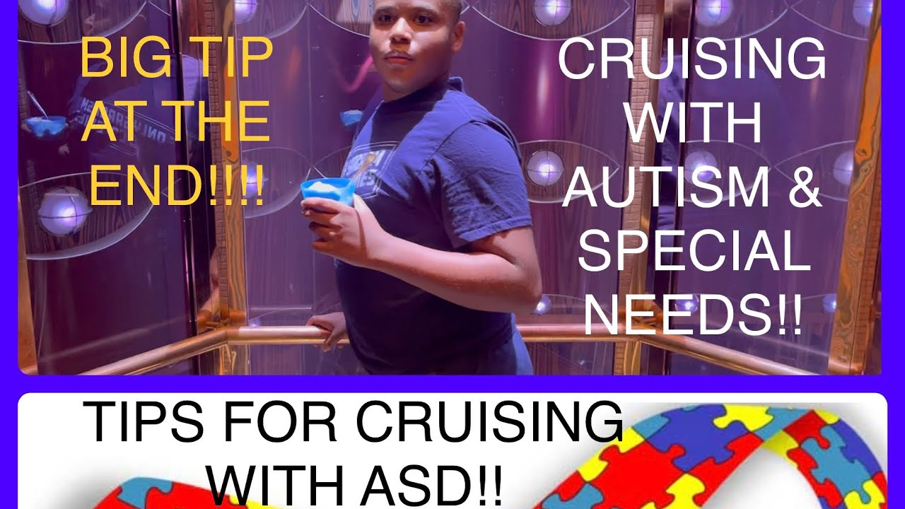 Cruising with AUTISM, ASD, & other SPECIAL NEEDS on a CARNIVAL CRUISE!! Tips for cruising w/AUTISM!!