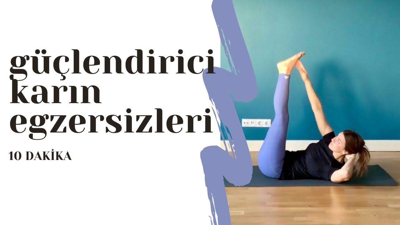 Güçlendirici karın egzersizleri | 10 dakika | karın kaslarına yönelik hareketler