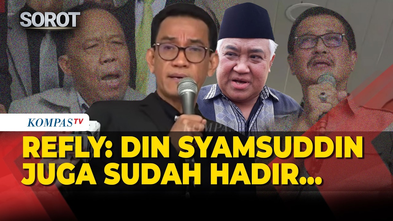 Refly Ungkap Din Syamsuddin Hadir Jadi Ahli Roy Cs di Kasus Ijazah Jokowi Selain Oegroseno-Sobary