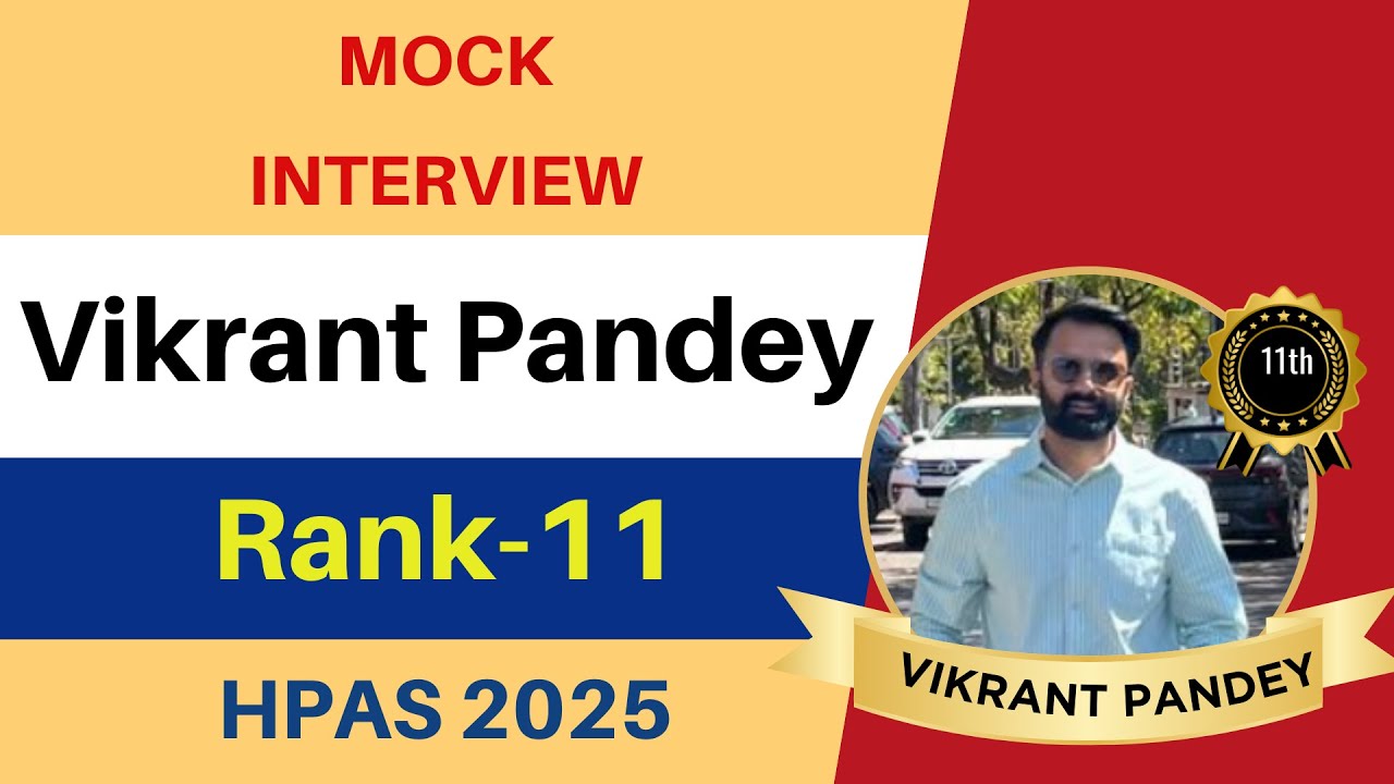 HAS Result 2025 | Vikrant Pandey | Rank &ndash; 11 | Mock Interview | Xplore Academy Shimla