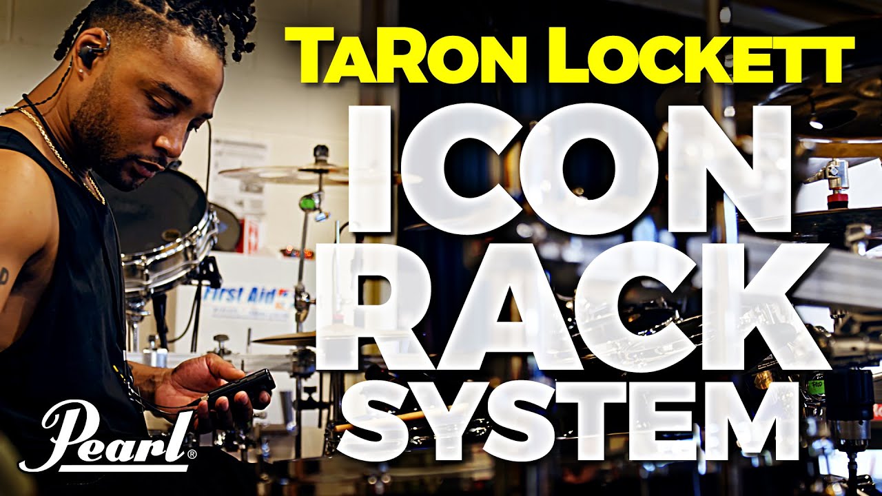 TaRon Lockett &bull; Chris Taylor &bull; Pearl ICON Rack System