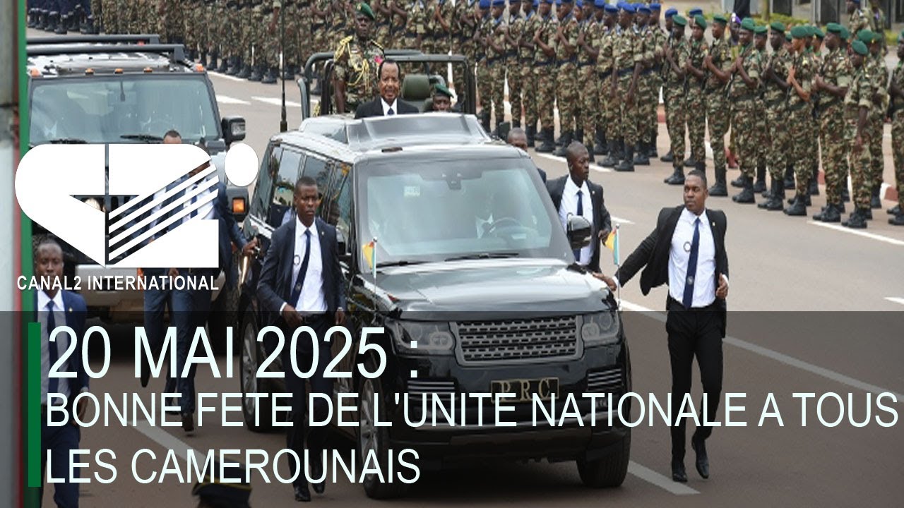 🚨[LIVE] 20 MAI 2025 : BONNE FETE DE L'UNITE NATIONALE A TOUS LES CAMEROUNAIS
