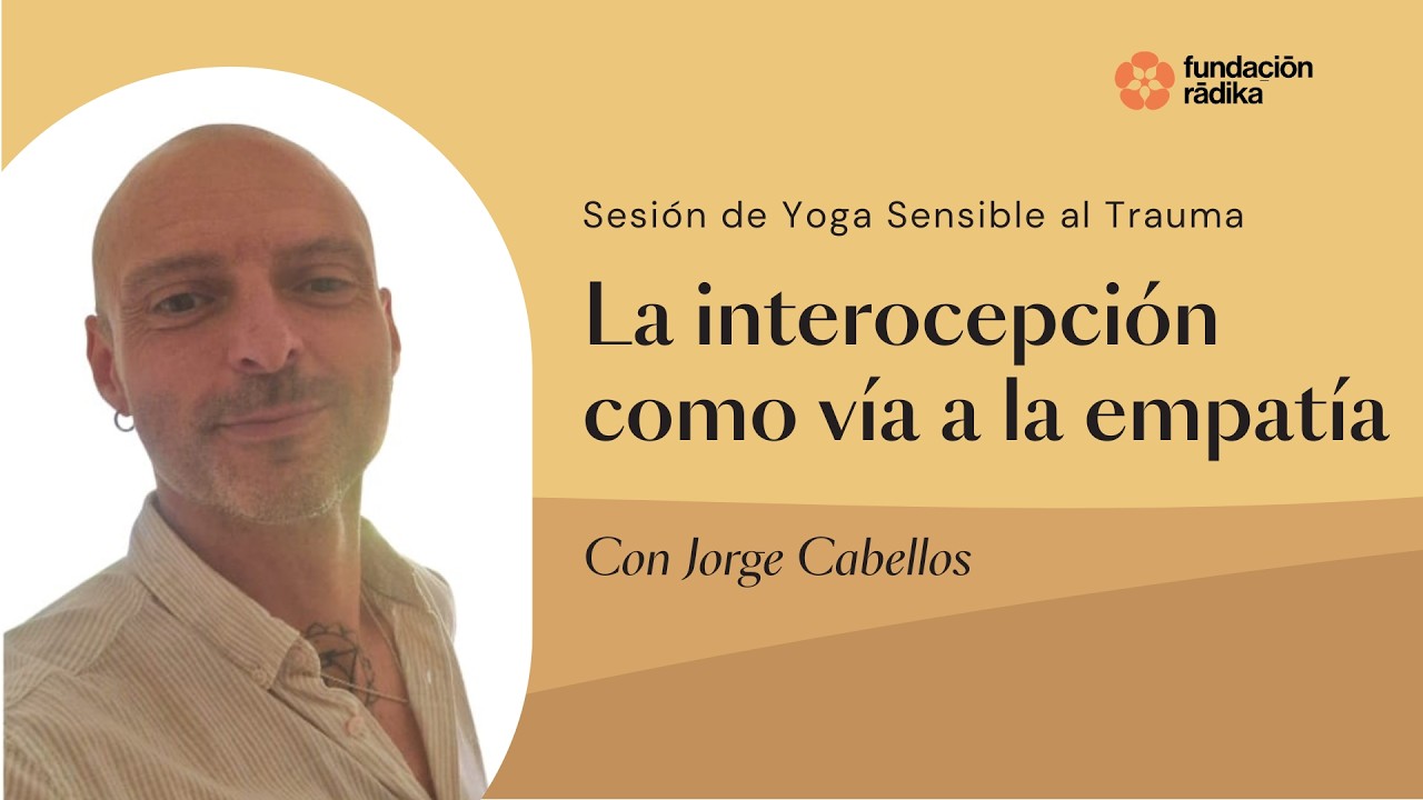 Sesión sensible al trauma: La interocepción como vía a la empatía con Jorge Cabellos