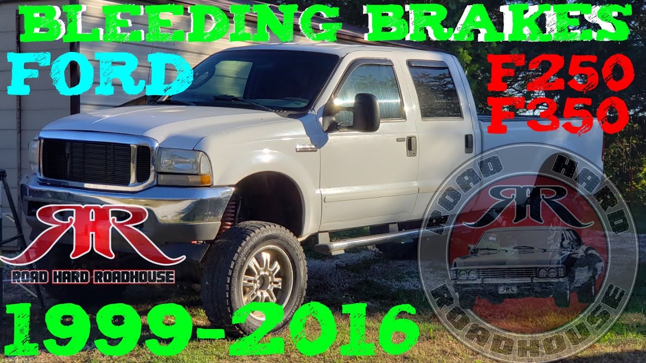BLEEDING BRAKES ON FORD F250, F350 SUPER DUTY TRUCKS 1999-2022