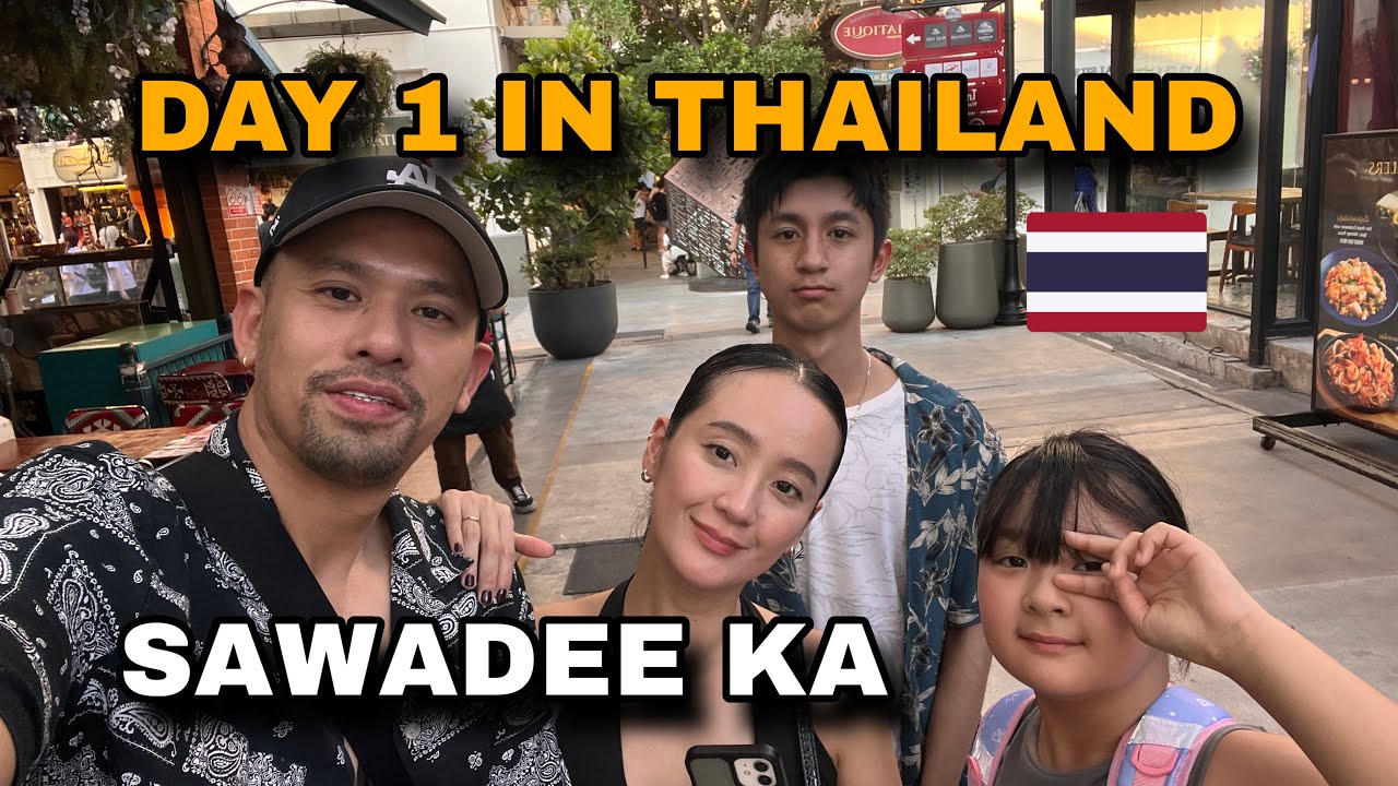 DAY 1  IN THAILAND , SAWADEEKA 😁🇹🇭 | Filipino Japanese Family