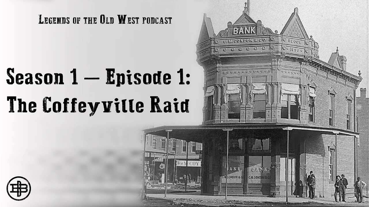 LEGENDS OF THE OLD WEST | Episode 1: “The Coffeyville Raid”