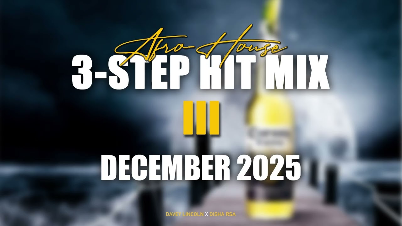 3 Step Hits Mix 3 2025 (NEW) |Jazzworx | Zee Nxumalo| Mawhoo |Thukuthela | Babalwa M | Makhadzi|