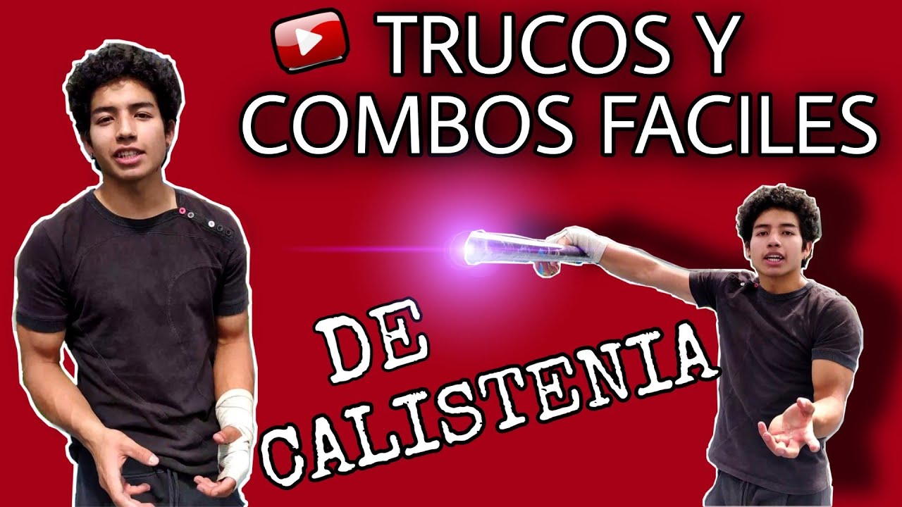🔶|TRUCOS Y COMBOS FACILES DE CALISTENIA QUE IMPRESIONAN|😱💯🔥(Para Principiantes).