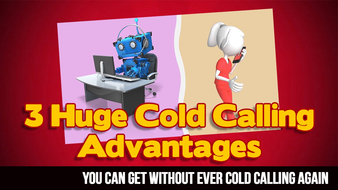 3 Huge Benefits of Cold Calls & How to Get them Without Ever Cold Calling Again