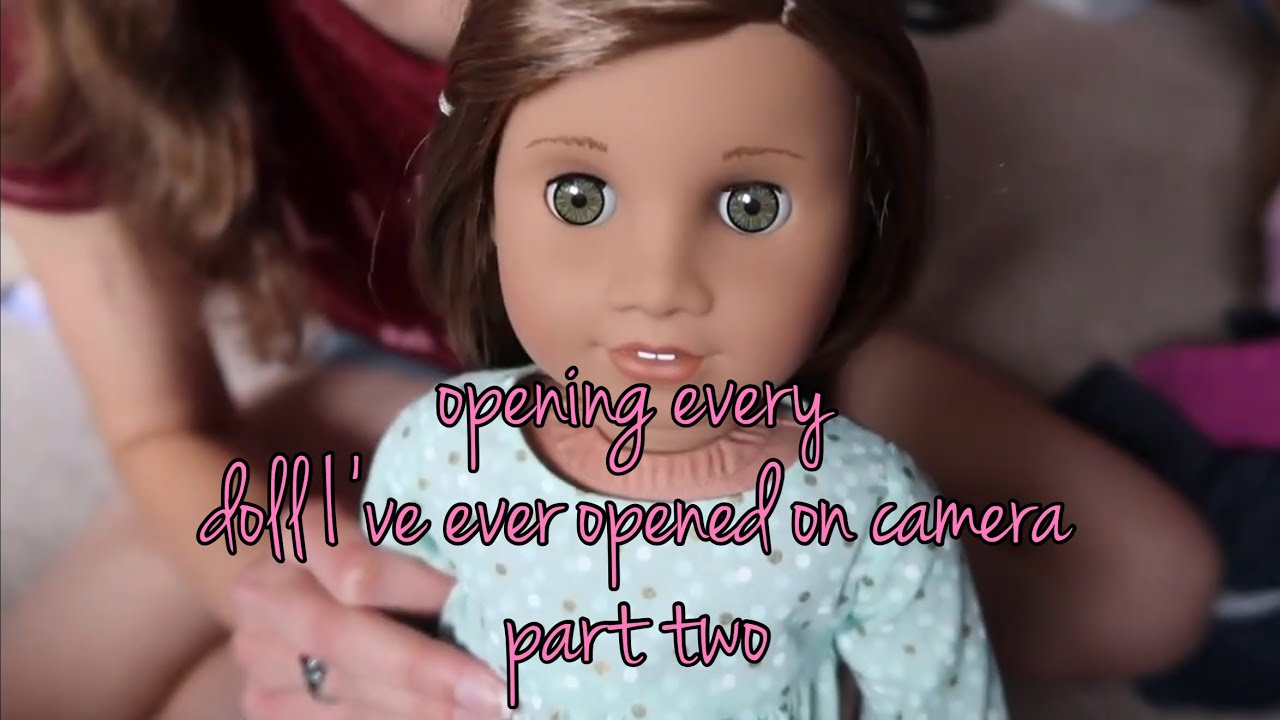 opening every doll i've ever opened on camera {compilation part 2}