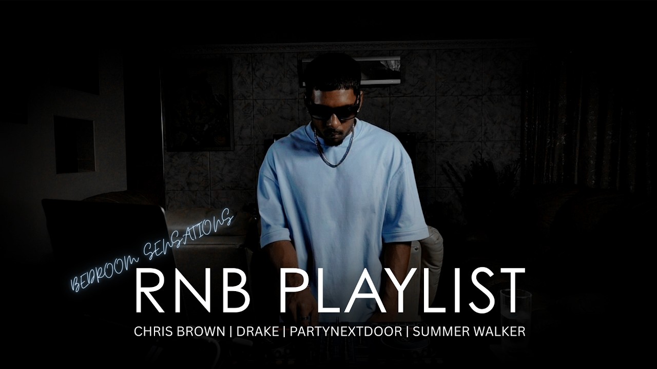 Late Night RnB | Bedroom Sensations | Chris Brown | Drake | PartyNextDoor | Summer Walker & More