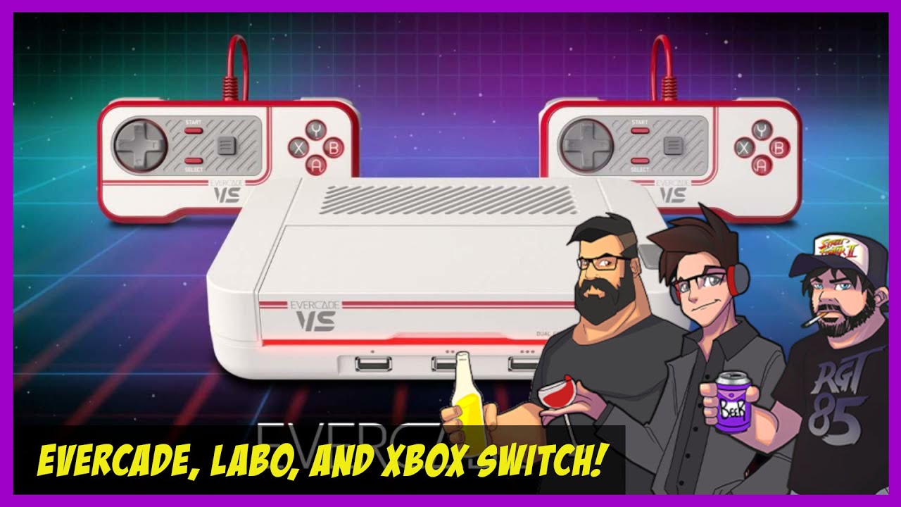 EvercadeVS, Labo is Dead!, and MORE Xbox on Switch Rumors?