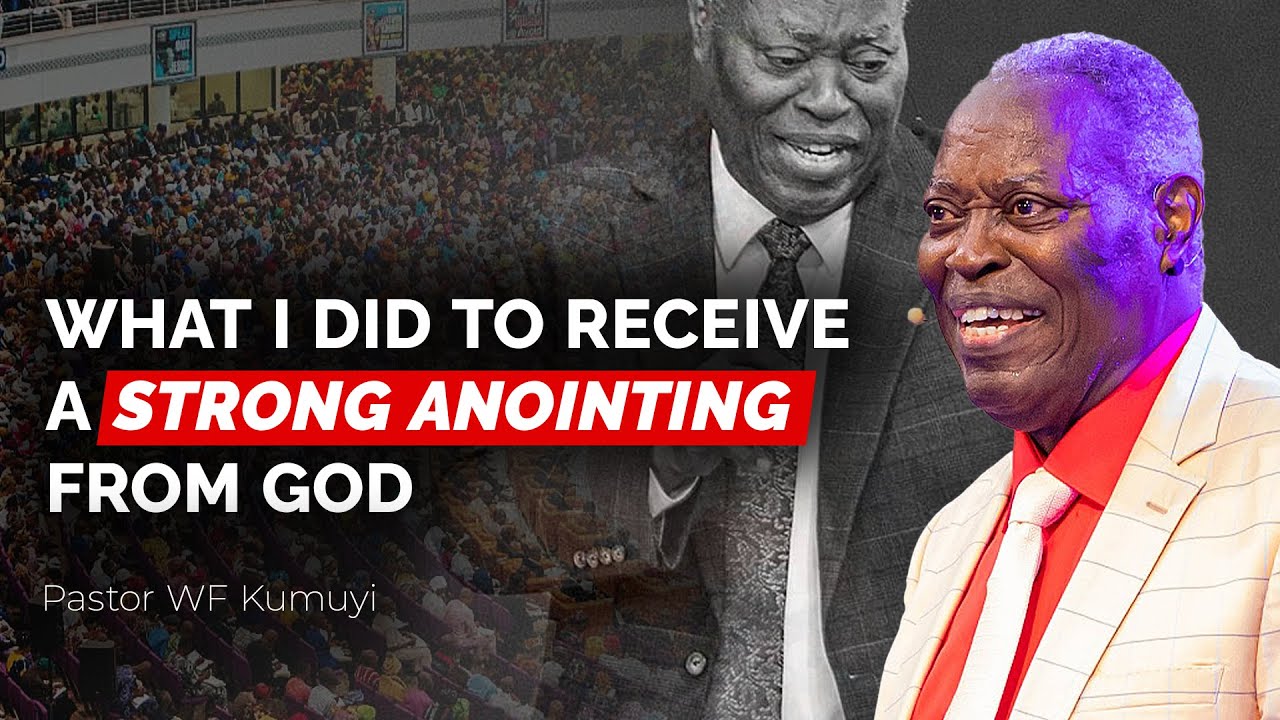 WHAT I DID TO RECEIVE A STRONG ANOINTING FROM GOD | Pastor WF Kumuyi