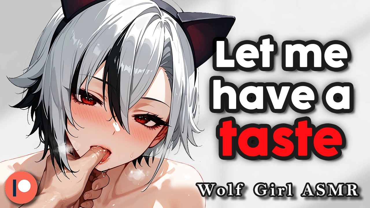 Wolf Girl Makes You Her Mate ♡ [F4A] [Strangers to Lovers] [FDom] [Teasing] [Needy] ASMR Roleplay