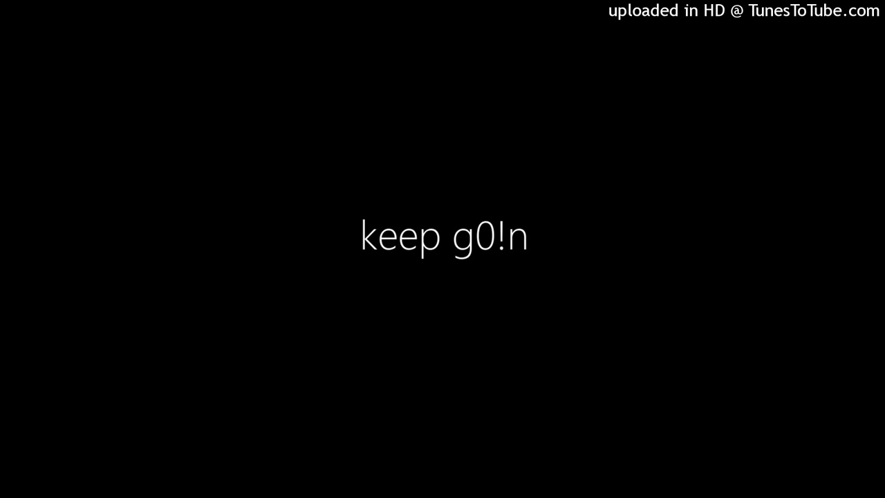 keep g0!n