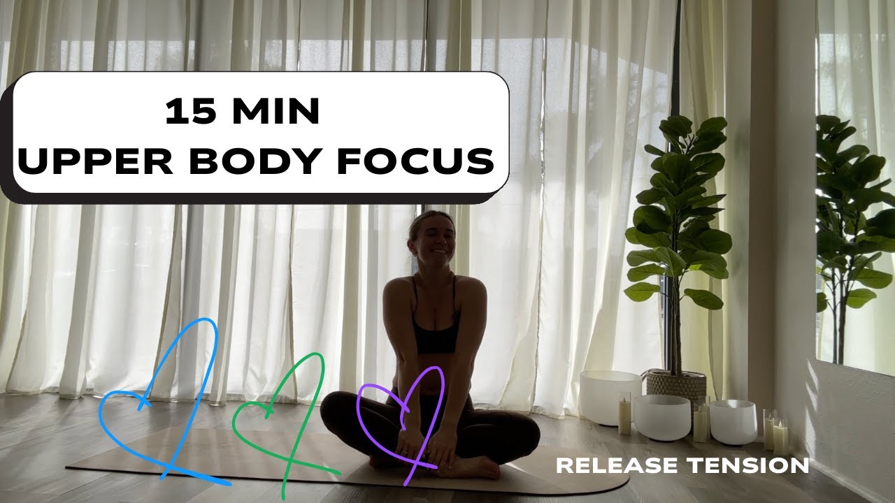 15 Min Upper Body Stretch for Tight Shoulders + Neck