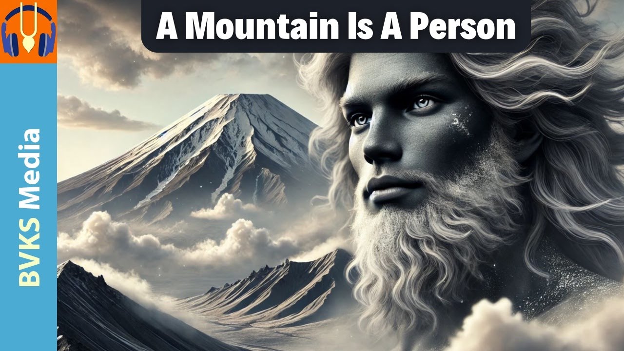 A Mountain Is A Person