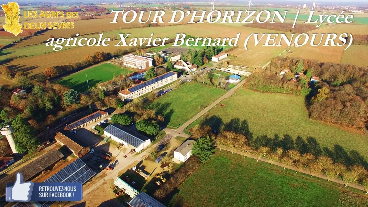 TOUR D’HORIZON | Lycée agricole Xavier Bernard (VENOURS)