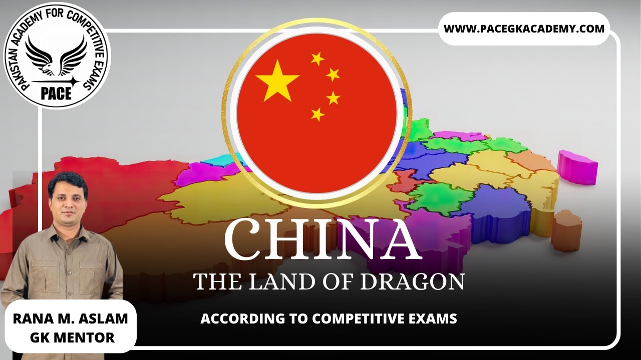 China, The Land of Dragon | Complete lecture in Urdu/Hindi
