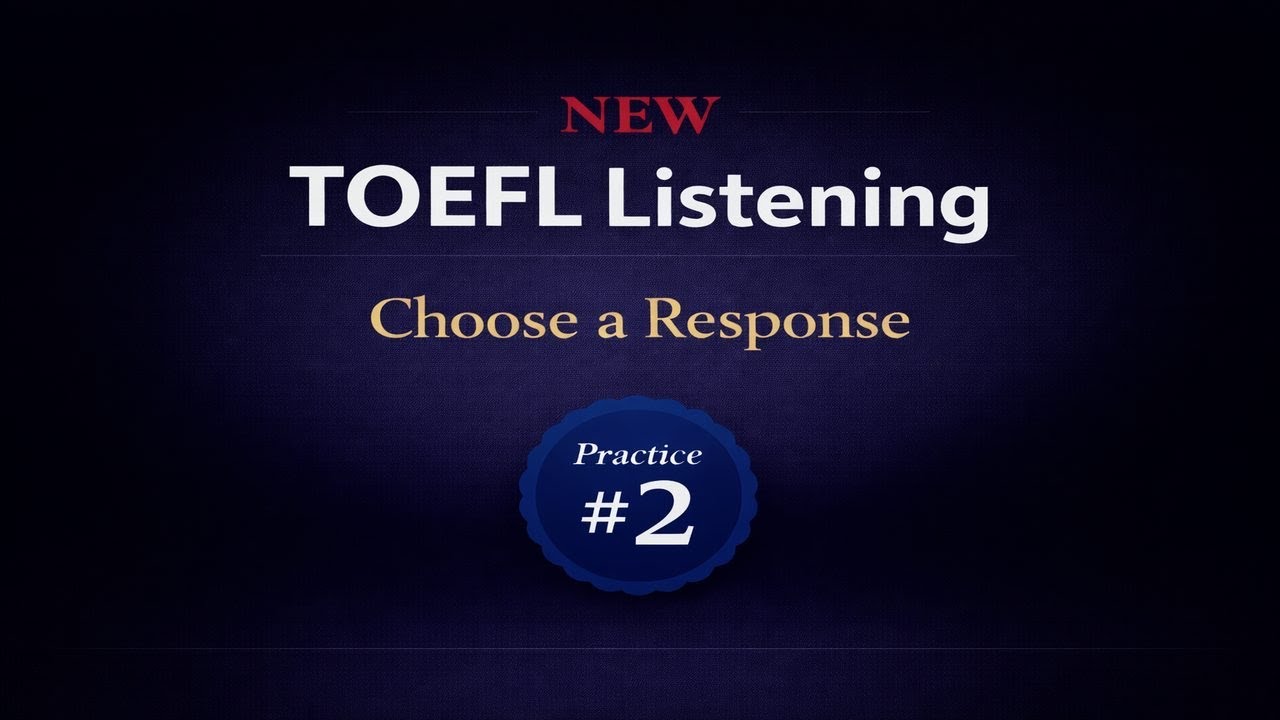 TOEFL Listening Practice｜Choose the Correct Response（即答15秒×8問）