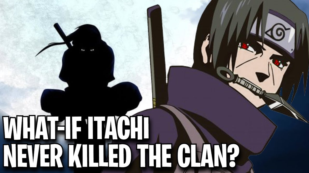 What If Itachi Never Killed The Clan?