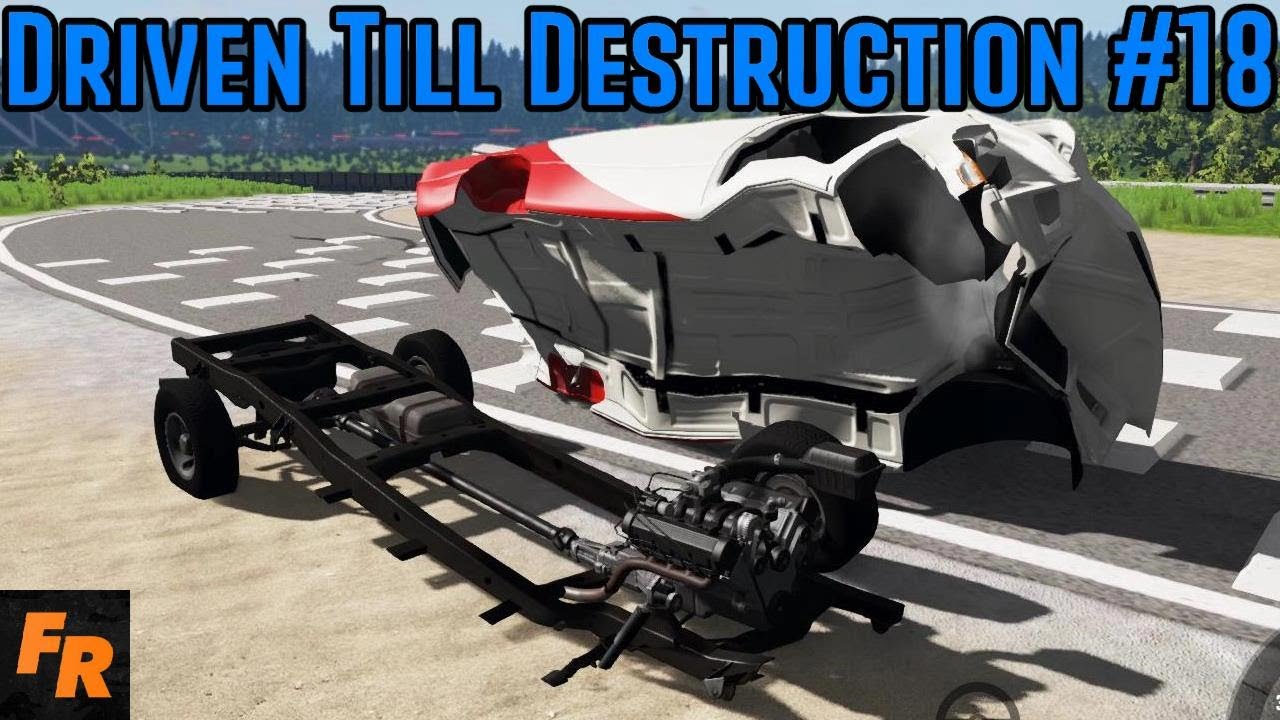 Driven Till Destruction - Proving Grounds #18 - BeamNG Drive