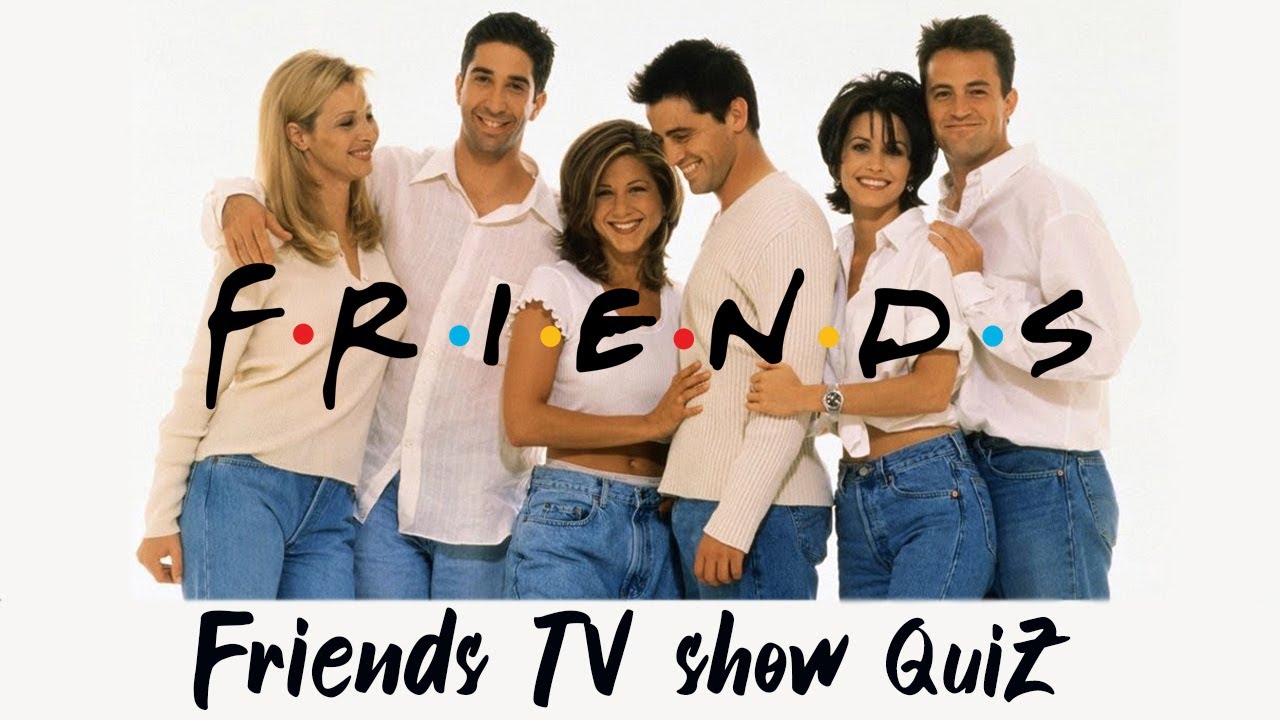 Friends TV Show trivia quiz | How Well Do You Know Friends !
