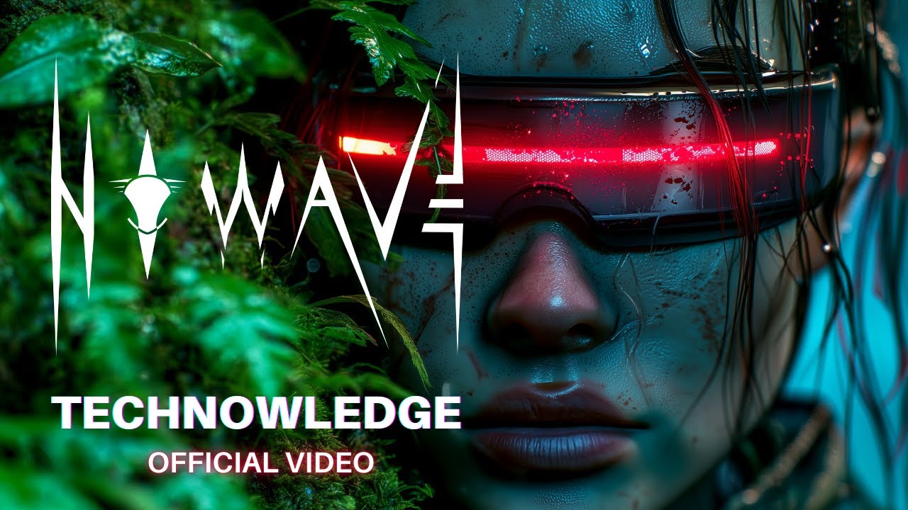 N O W A V E - TECHNOWLEDGE [Official Music Video]