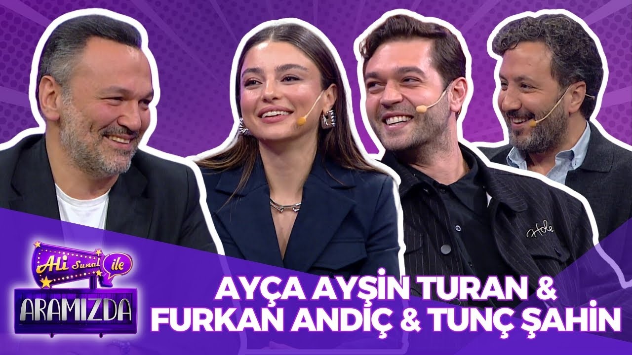 Ali ile Aramızda - Ayça Ayşin Turan & Furkan Andıç & Tunç Şahin | 10 Aralık 2024