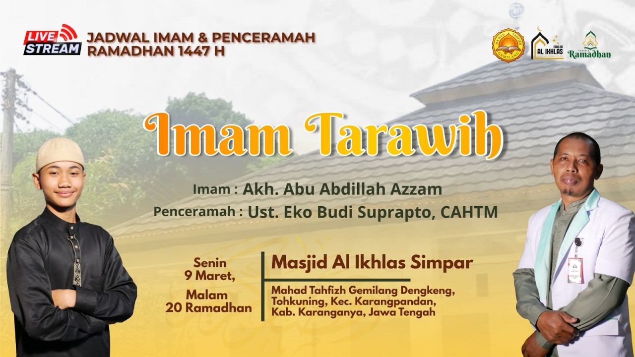 🔴LIVE!!! Sholat Tarawih Mahad Gemilang | 19 RAMADHAN 1447 H | IMAM Akh. Abu Abdillah Azzam