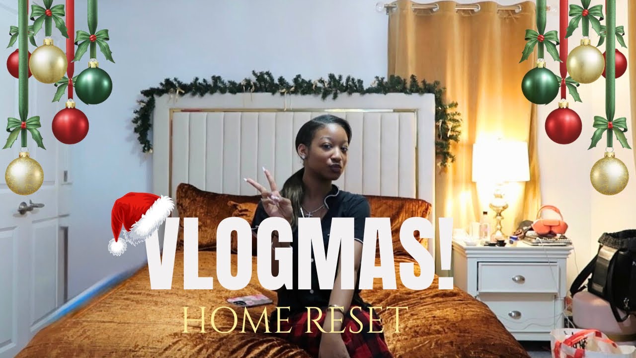 VLOGMAS: HOME RESET! EP 23☃️| Unpack w/ me