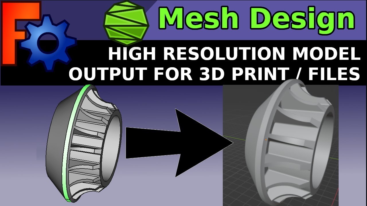 FreeCAD: Output Quality / Resolution For Better 3D Models | Printing (STL etc)