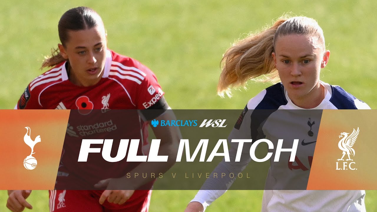 FULL MATCH: Tottenham Hotspur v Liverpool | Barclays WSL 25/26