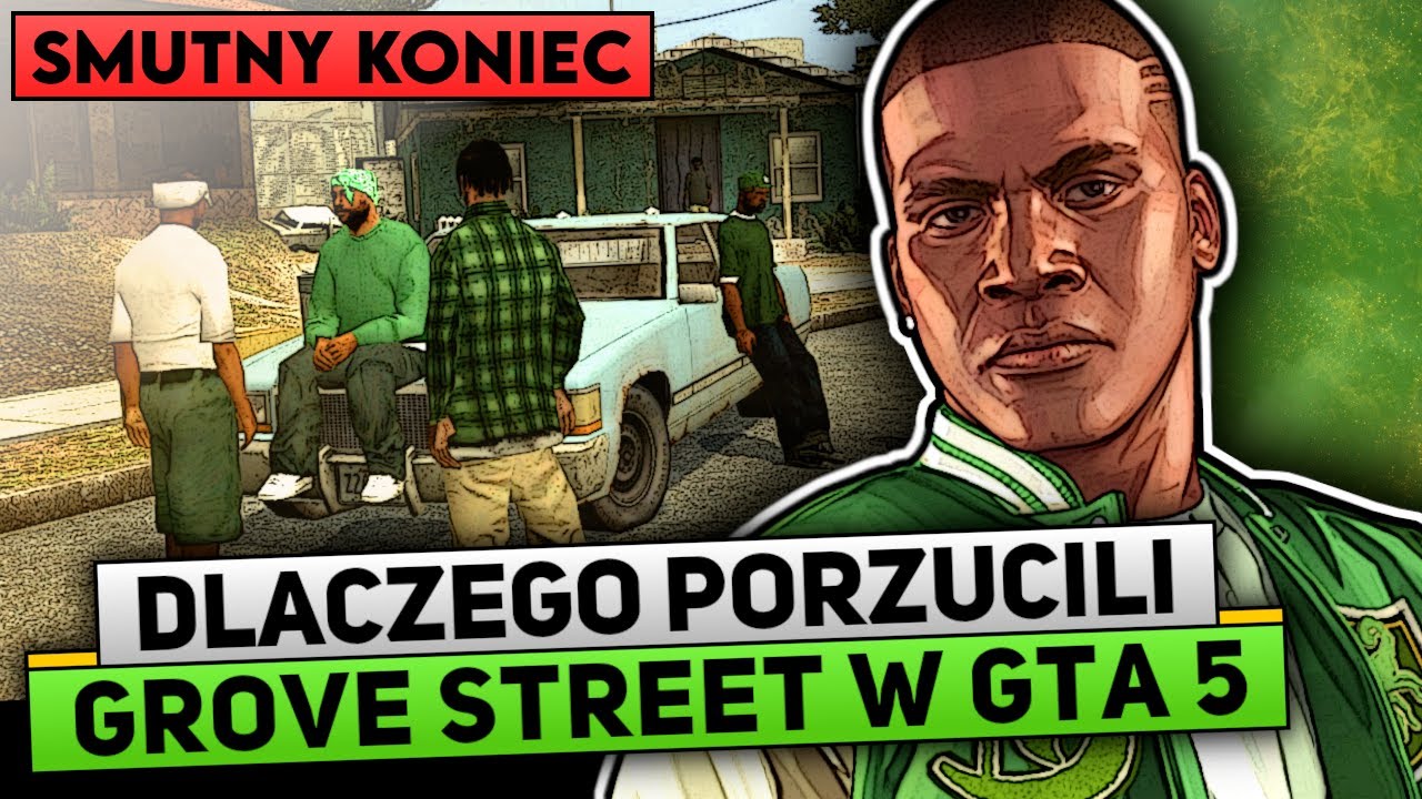DLACZEGO GANG CJ'A OPUŚCIŁ GROVE STREET W GTA 5?