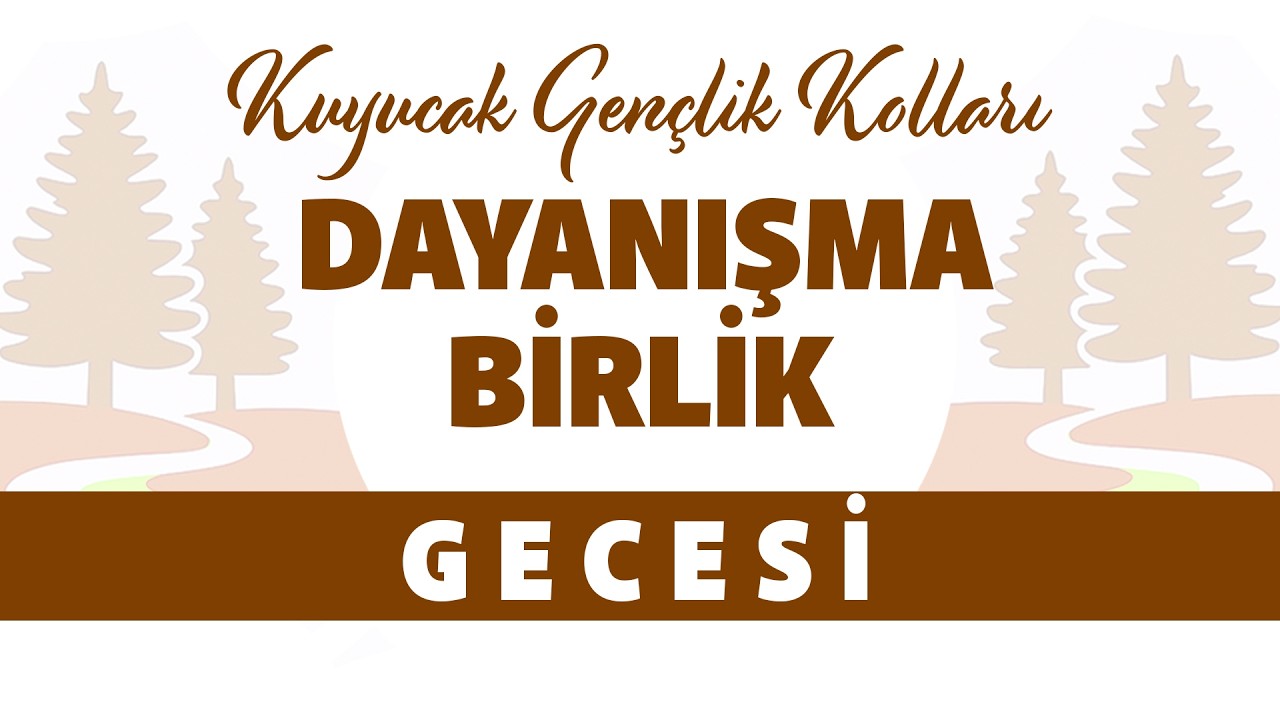 Kuyucak Köyü Gençlik Kolları Birlik ve Dayanışma Gecesi