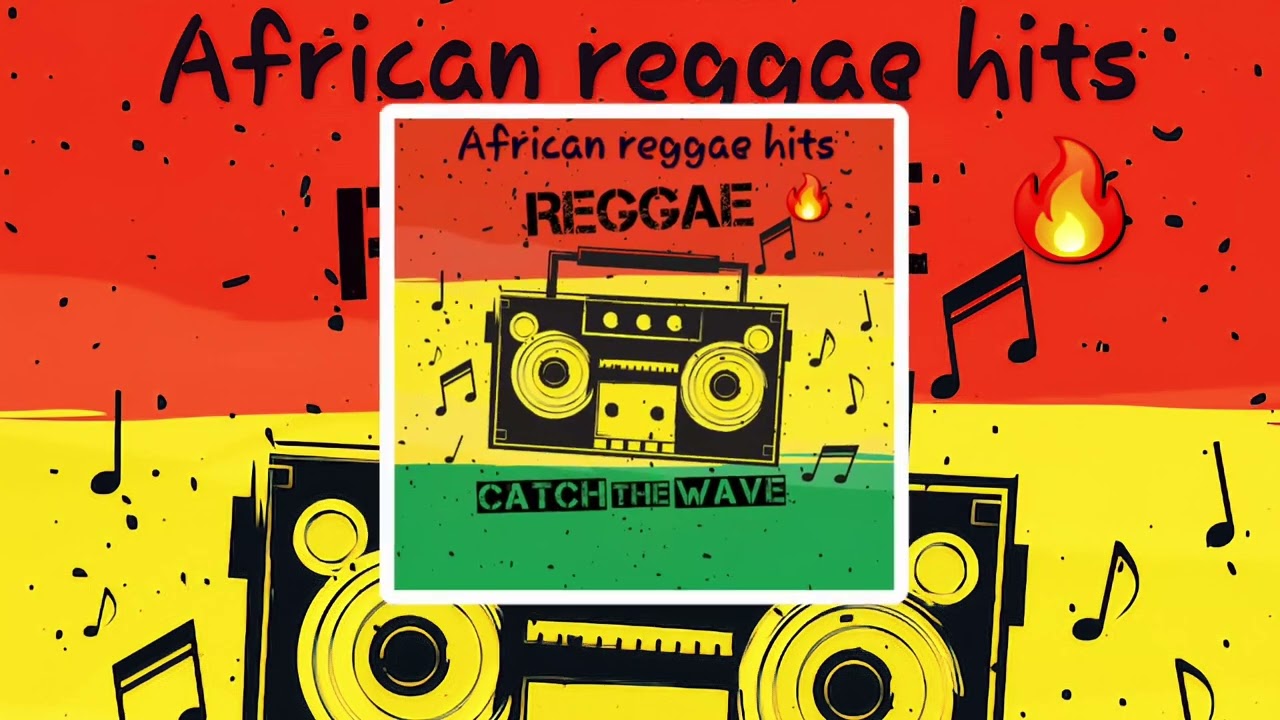 African reggae hits mix 2025 🔥🔥🔥