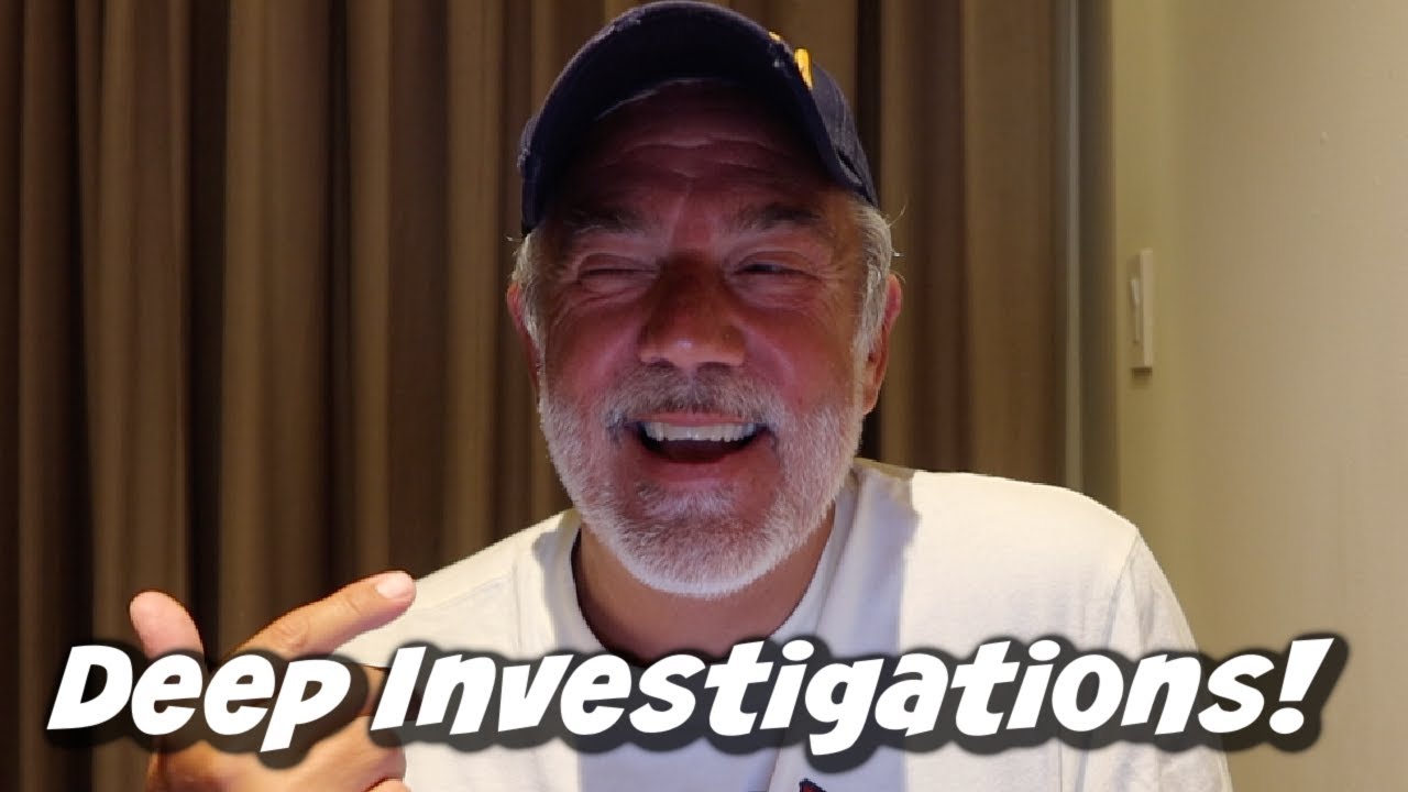 DEEP INVESTIGATIONS!