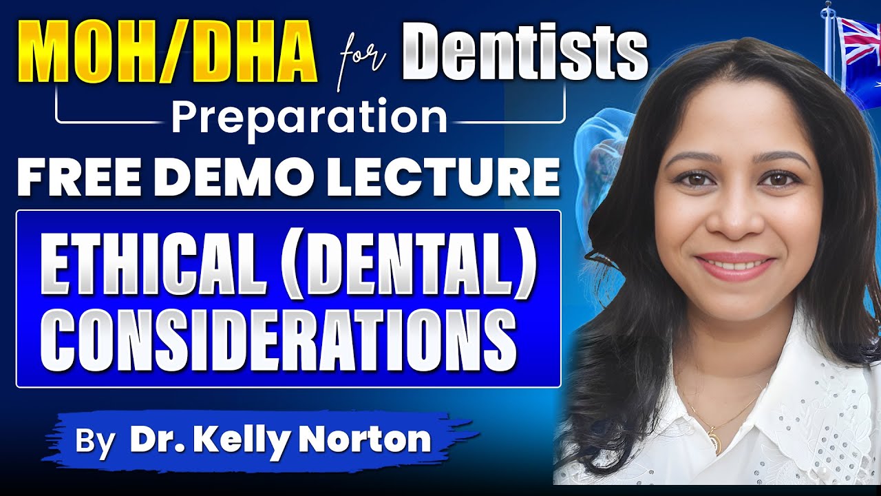 MOH/DHA Exam for Dentists | Ethical (Dental) Considerations | Free Masterclass by Dr. Kelly Norton