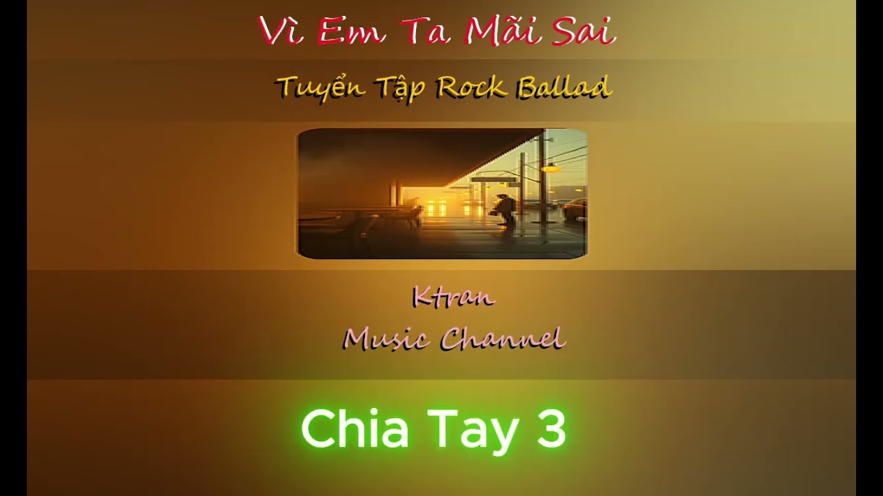 Vì Em Ta Mãi Sai - Tone Nam - Rock Ballad