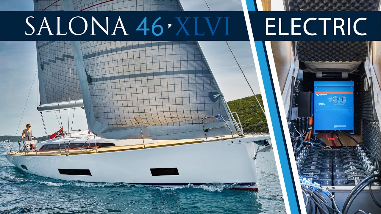 New Electric Powered Sailing Yacht Salona 46