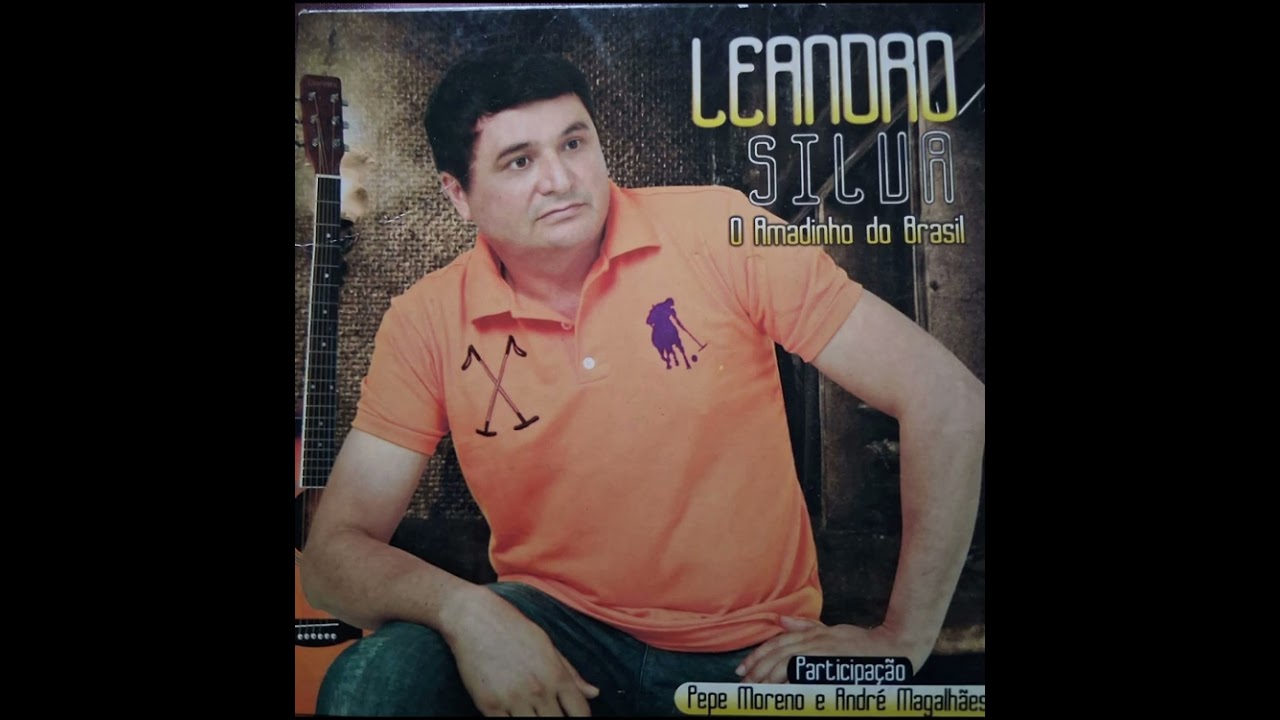 LEANDRO SILVA, TÍTULO DA MÚSICA SÓ QUERO AMAR VOCÊ, COMPOSITOR DEUSO LEE 