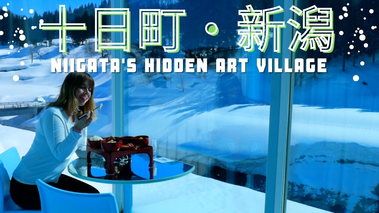 Tokamachi, Niigata - Hidden Art Village 新潟県十日町