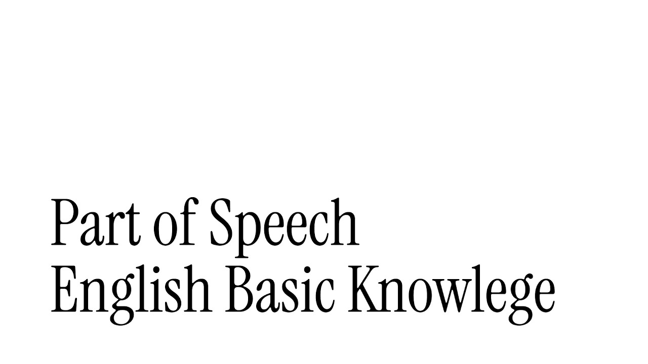 Part of Speech (English Basic Knowlege)