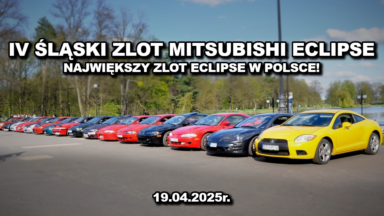 IV ŚLĄSKI ZLOT MITUSBISHI ECLIPSE | Park Świerklaniec 19.04.2025r.